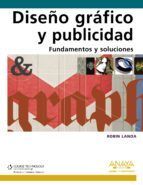 DISE�O GR�FICO Y PUBLICIDAD. FUNDAMENTOS Y SOLUCIONES
