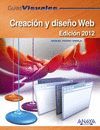 CREACI�N Y DISE�O WEB. EDICI�N 2012