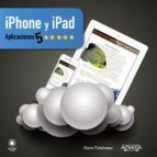 IPHONE & IPAD. APLICACIONES 5 ESTRELLAS