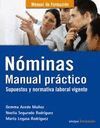N�MINAS. MANUAL PR�CTICO. SUPUESTOS Y NORMATIVA LABORAL VIGENTE