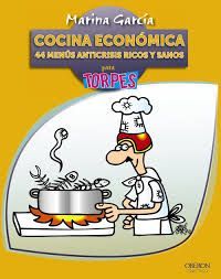 COCINA ECONMICA. 44 MENUS ANTICRISIS RICOS Y SANOS PARA TORPES