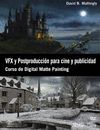 VFX Y POSTPRODUCCIN PARA CINE Y PUBLICIDAD. CURSO DE DIGITAL MATTE PAINTING