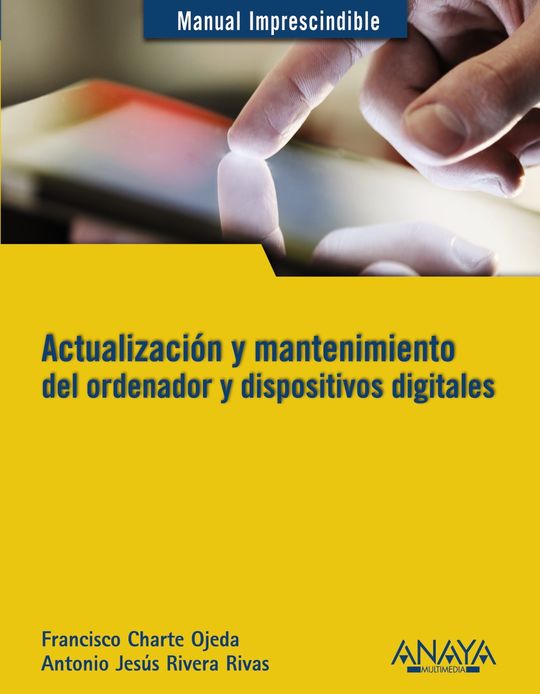 ACTUALIZACI�N Y MANTENIMIENTO DEL ORDENADOR Y DISPOSITIVOS DIGITALES