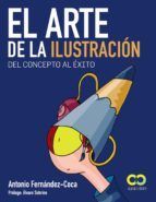 EL ARTE DE LA ILUSTRACIN. DEL CONCEPTO AL XITO