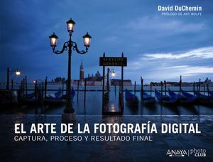 EL ARTE DE LA FOTOGRAF�A DIGITAL: UN ENFOQUE PERSONAL DE LA EXPRESI�N ART�STICA