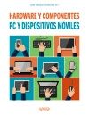 PC Y DISPOSITIVOS M�VILES. HARDWARE Y COMPONENTES