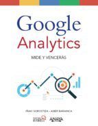 GOOGLE ANALYTICS. MIDE Y VENCERS