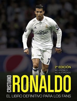 CRISTIANO RONALDO. EL LIBRO DEFINITIVO PARA LOS FANS