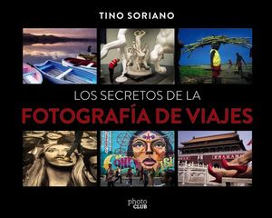 LOS SECRETOS DE LA FOTOGRAFA DE VIAJES