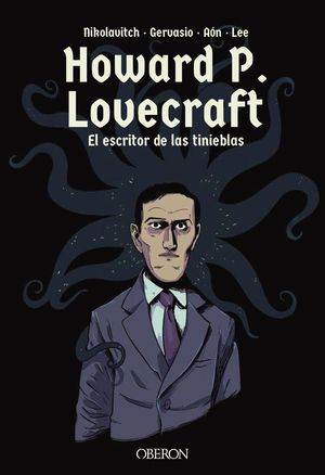 HOWARD P. LOVECRAFT. EL ESCRITOR DE LAS TINIEBLAS