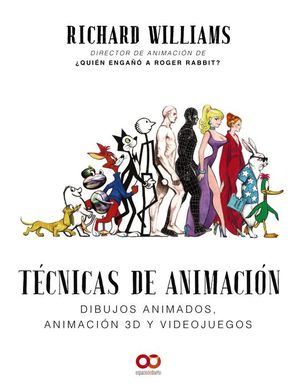 T�CNICAS DE ANIMACI�N. DIBUJOS ANIMADOS, ANIMACI�N 3D Y VIDEOJUEGOS