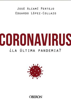 CORONAVIRUS LA LTIMA PANDEMIA?