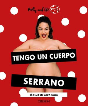 TENGO UN CUERPO SERRANO. S FELIZ EN CADA TALLA