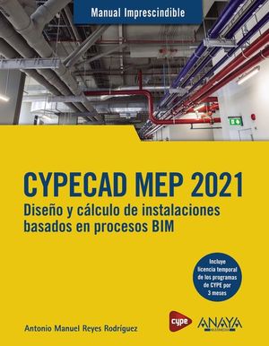 CYPECAD MEP 2021. DISEO Y CLCULO DE INSTALACIONES DE EDIFICIOS BASADOS EN PROCESOS BIM