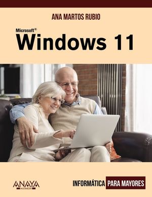 WINDOWS 11. INFORMATICA PARA MAYORES