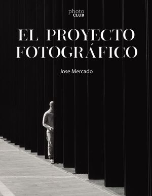 EL PROYECTO FOTOGR�FICO