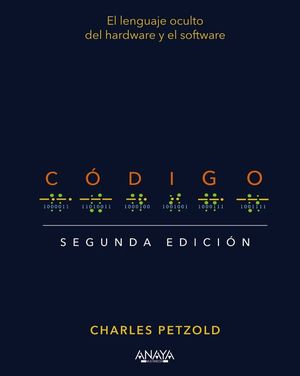 CDIGO. EL LENGUAJE OCULTO DEL HARDWARE Y EL SOFTWARE