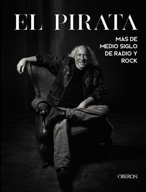 EL PIRATA. MS DE MEDIO SIGLO DE RADIO Y ROCK