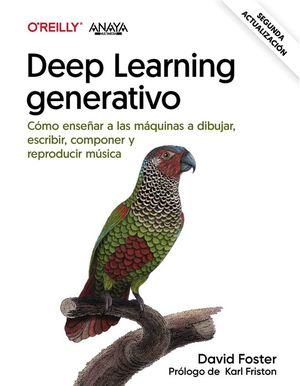 DEEP LEARNING GENERATIVO. ENSEAR A LAS MAQUINAS A PINTAR, E