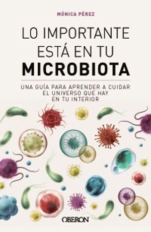 LO IMPORTANTE ESTA EN TU MICROBIOTA