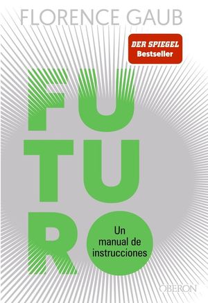 FUTURO. UN MANUAL DE INSTRUCCIONES