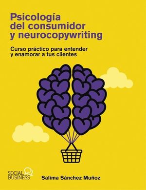 PSICOLOGA DEL CONSUMIDOR Y NEUROCOPYWRITING