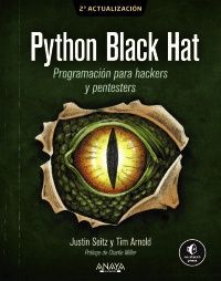 PYTHON BLACK HAT. PROGRAMACION PARA HACKERS Y PENTESTERS