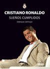 CRISTIANO RONALDO. SUE�OS CUMPLIDOS