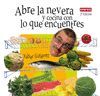 ABRE LA NEVERA Y COCINA CON LO QUE ENCUENTRES