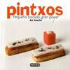 PINTXOS. PEQUE�O BOCADO, GRAN PLACER