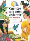 CUENTOS PARA ANTES DE DORMIR DE AM�RICA