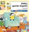 ADIOS MI QUERIDO CHUPETE / LEER ES VIVIR 3 A�OS