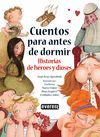 CUENTOS PARA ANTES DE DORMIR. HISTORIAS DE H�ROES Y DIOSES