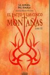 LA HORDA DEL DIABLO. EL PACTO DE LAS CINCO MONTA�AS. LIBRO III