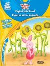 DISNEY ENGLISH. PIGLET FEELS SMALL. PIGLET SE SIENTE PEQUE�O. NIVEL B�SICO. BEGI