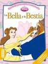 LA BELLA Y LA BESTIA: CUENTOS CON JUEGOS Y ACTIVIDADES A TODO COLOR