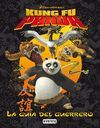 KUNG FU PANDA.GUIA DEL GUERRERO.(CARTONE)