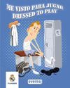 ME VISTO PARA JUGAR.REAL MADRID.(LIBRO BA�O)