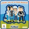 QUIEN SOY EN EL REAL MADRID FUTBOL