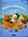 MI PRIMER DICCIONARIO / MY FIRST DICTIONARY. NOUKY Y SUS AMIGOS