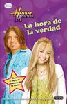 HANNAH MONTANA. LA HORA DE LA VERDAD. NOVELIZACI�N