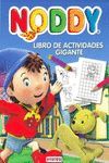 NODDY. LIBRO DE ACTIVIDADES GIGANTE