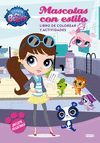 LITTLEST PET SHOP. MASCOTAS CON ESTILO