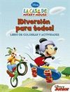 LA CASA DE MICKEY MOUSE. �DIVERSI�N PARA TODOS! LIBRO DE COLOREAR Y ACTIVIDADES