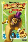 MADAGASCAR 3. LA NOVELA