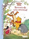 WINNIE THE POOH. RETRATO DE UNA AMISTAD