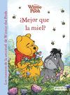 WINNIE THE POOH. MEJOR QUE LA MIEL?