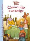 WINNIE THE POOH. CMO CUIDAR A UN AMIGO