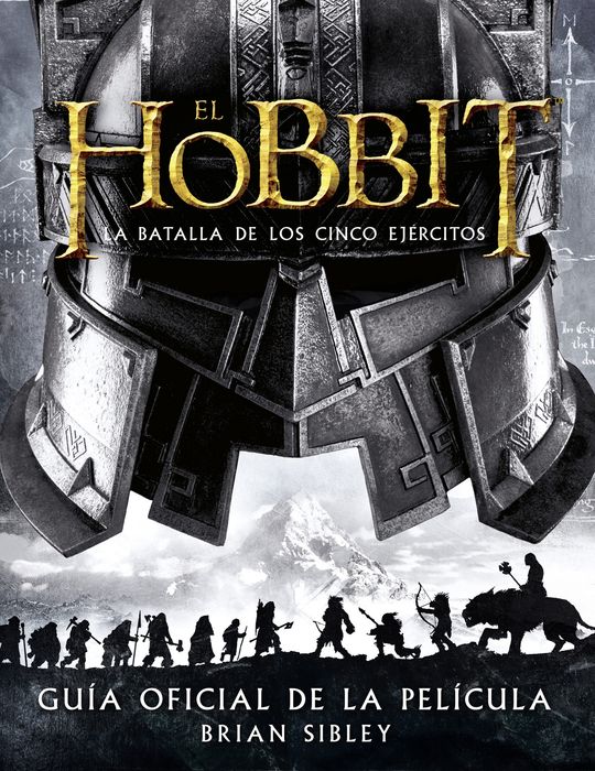 EL HOBBIT: LA BATALLA DE LOS CINCO EJ�RCITOS. GU�A OFICIAL DE LA PEL�CULA