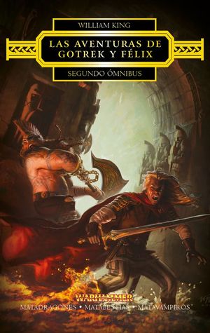 LAS AVENTURAS DE GOTREK Y FLIX. SEGUNDO MNIBUS